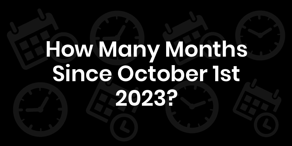 Months Until October 2023 Get Calendar 2023 Update