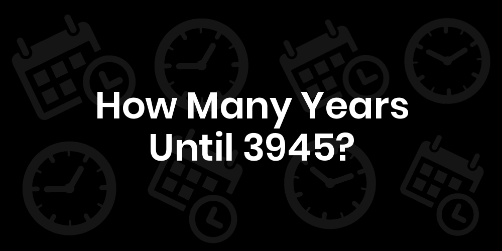 how-many-years-3945